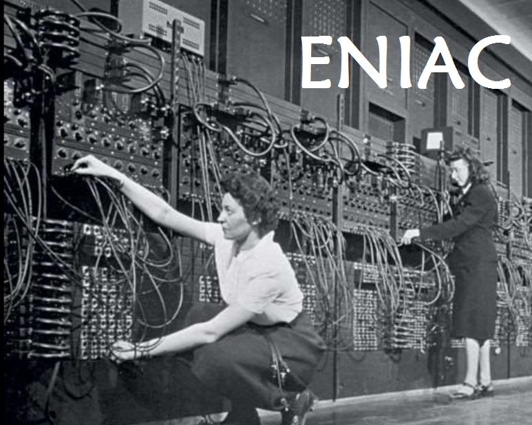 ENIAC – The First electronic computer