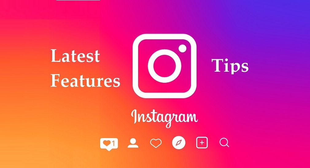 Features and Tips of Instagram