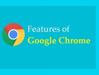 Features of Google Chrome