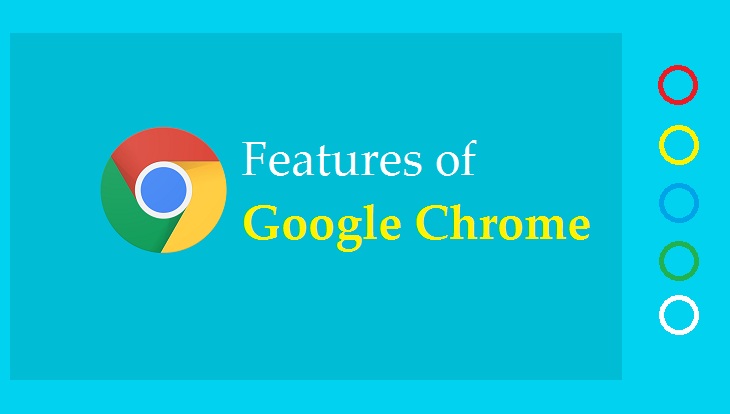 Features of Google Chrome