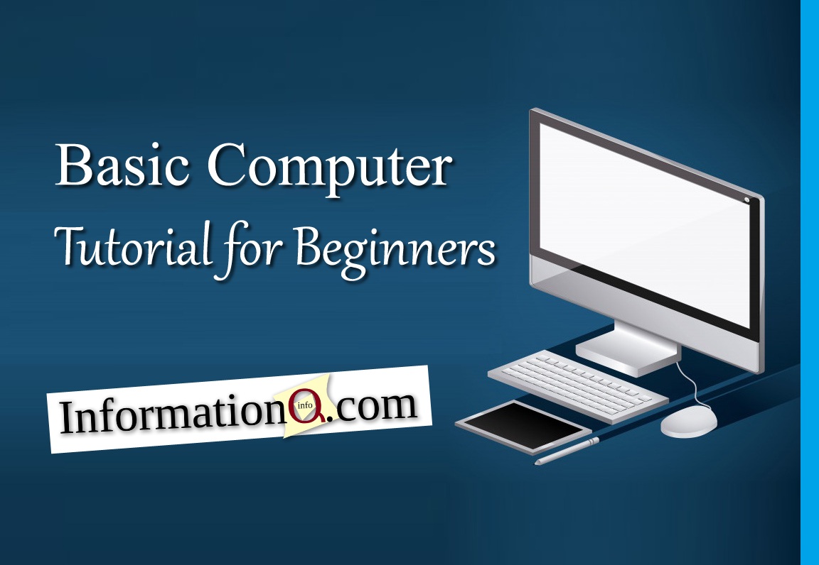 Basic Computer Tutorial for Beginners Computer Basics InforamtionQ