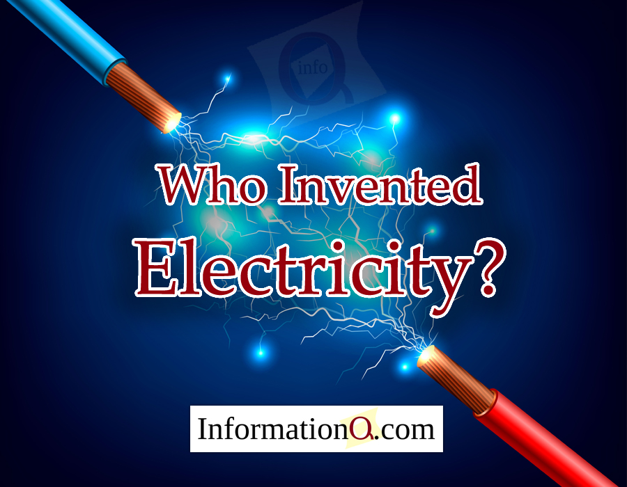Who Invented Electricity