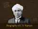 Biography of C.V. Raman