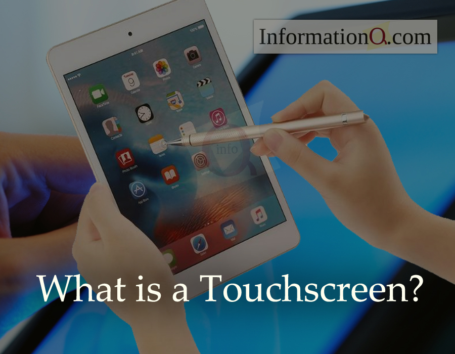 What is a Touchscreen