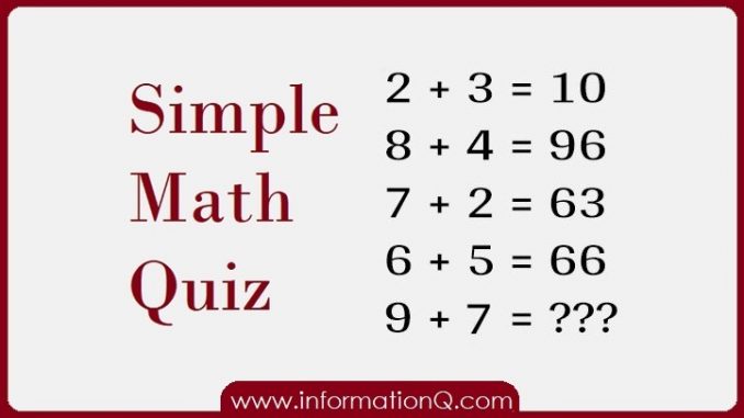 Simple Math Quiz 01 | IQ Test Quiz Question and Answer | InforamtionQ.com