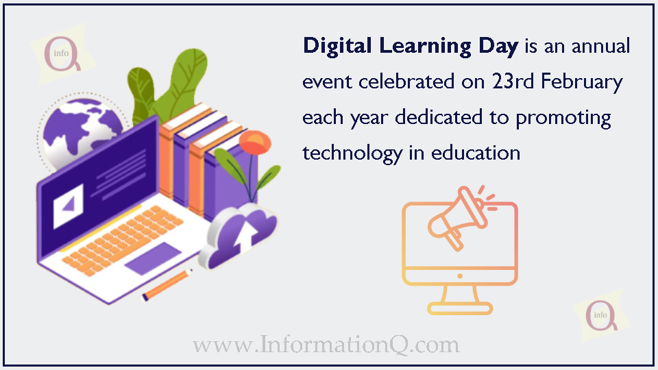 Digital Learning Day is an annual event celebrated on 23rd February each year dedicated to promoting technology in education